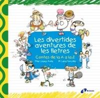 LES DIVERTIDES AVENTURES DE LES LLETRES | 9788499061283 | PILAR LOPEZ AVILA / M. LUISA TORCIDA