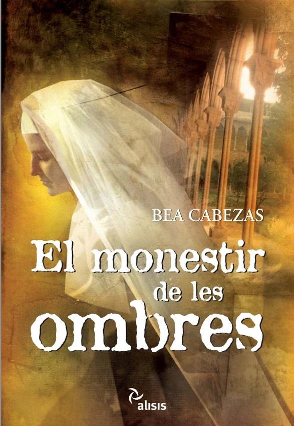 EL MONESTIR DE LES OMBRES | 9788496767980 | BEA CABEZA