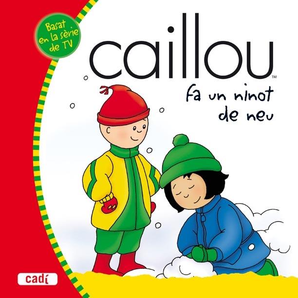 CAILLOU FA UN NINOT DE NEU | 9788447460045