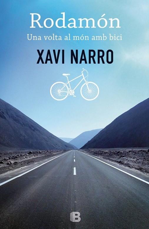 RODAMON UNA VOLTA AL MON AMB BICI | 9788466656221 | XAVI NARRO