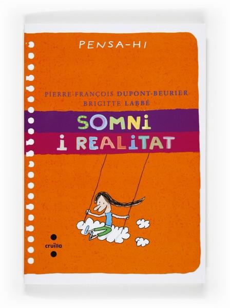 SOMNI I REALITAT | 9788466126465 | PIERRE-FRANÇOIS DUPONT BEURIER / BRIGITTE LABBE