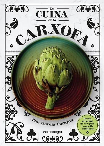 LA CUINA DE LA CARXOFA | 9788418857355 | PAU GARCIA PARAJUA