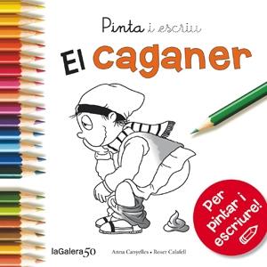 EL CAGANER | 9788424648862 | ANNA CANYELLES / ROSER CALAFELL