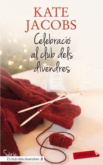 CELEBRACIO AL CLUB DELS DIVENDRES | 9788499305615 | KATE JACOBS