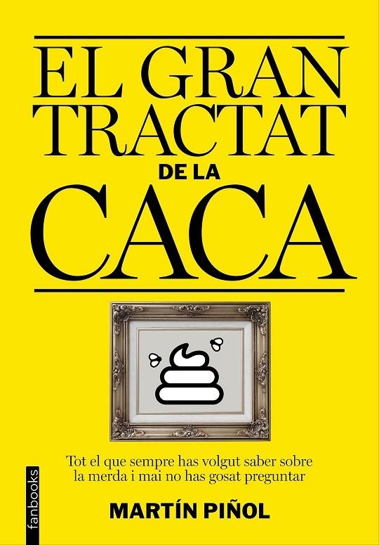 EL GRAN TRACTAT DE LA CACA | 9788416297627 | MARTI PIÑOL