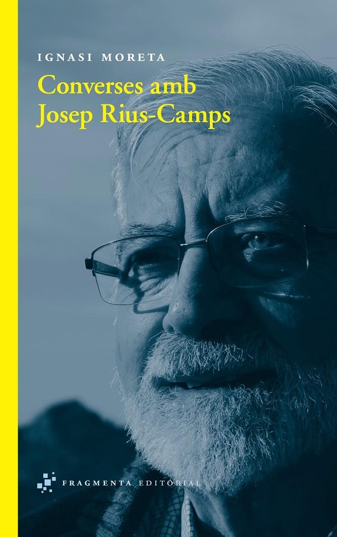 CONVERSES AMB JOSEP RIUS - CAMPS | 9788492416806 | IGNASI MORETA