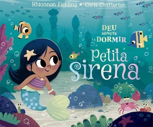 DEU MINUTS I A DORMIR PETITA SIRENA | 9788424665869 | RHIANNON FIELDING / CHRIS CHATTERTON