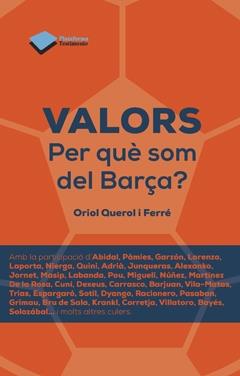 VALORS. PER QUE SOM DEL BARÇA | 9788416096077 | ORIOL QUEROKL FERRE