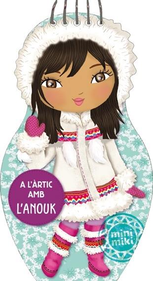 A L'ARTIC AMB L'ANOUK | 9788424653248