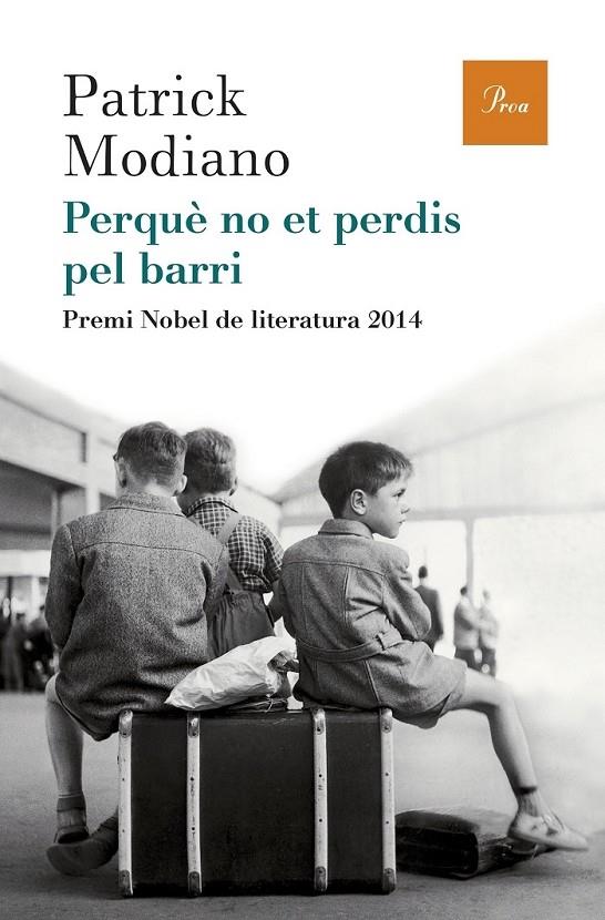 PERQUE NO ET PERDIS PEL BARRI | 9788475885759 | PATRICK MODIANO