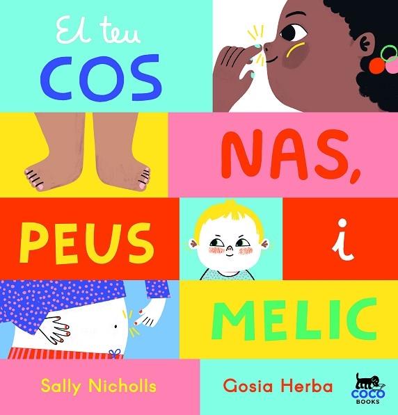 EL TEU COS NAS PEUS I MELIC | 9788412557060 | SALLY NICHOLLS