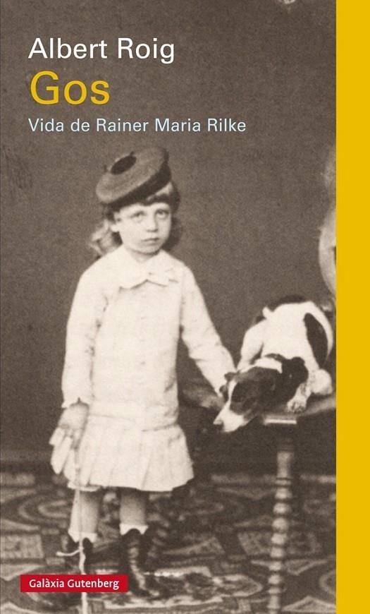 GOS, VIDA DE RAINER MARIA RILKE | 9788481097382 | ALBERT ROIG