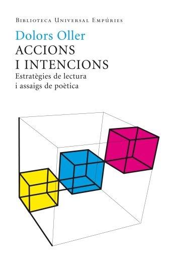 ACCIONS I INTENCIONS. ESTRATEGIES DE LECTURA I ASSAIGS DE PO | 9788497874533 | DOLORS OLLER