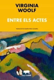 ENTRE ELS ACTES | 9788412394368 | VIRGINIA WOOLF