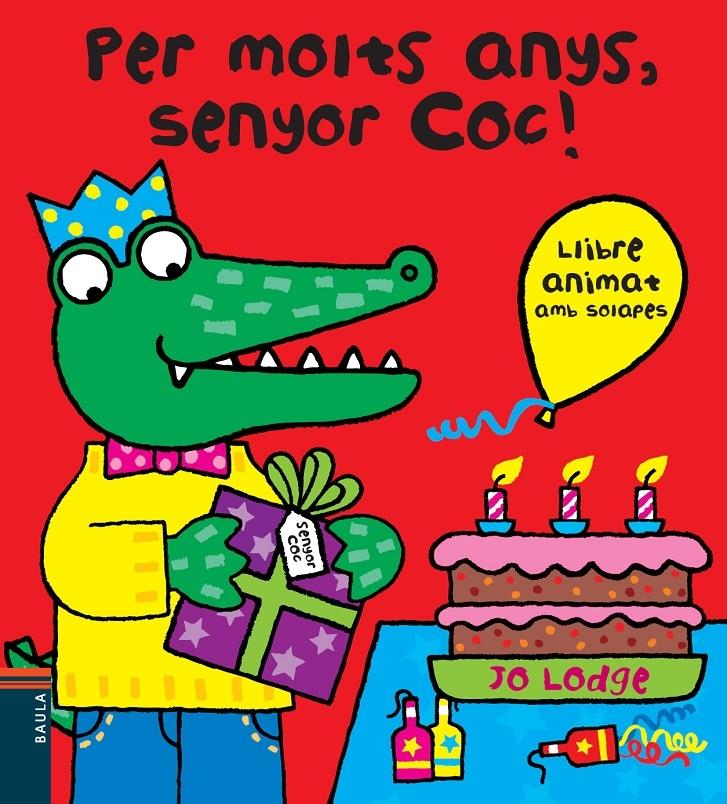 PER MOLTS ANYS, SENYOR COC! | 9788447928408 | JO LODGE