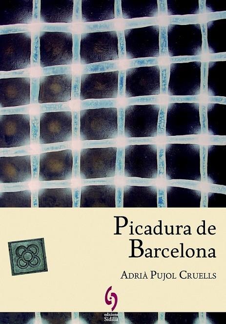 PICADURA DE BARCELONA | 9788494256417 | ADRIA PUJOL CRUELLS