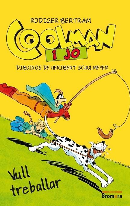 COOLMAN I JO VULL TREBALLAR | 9788490262801 | RUDIGER BERTRAM