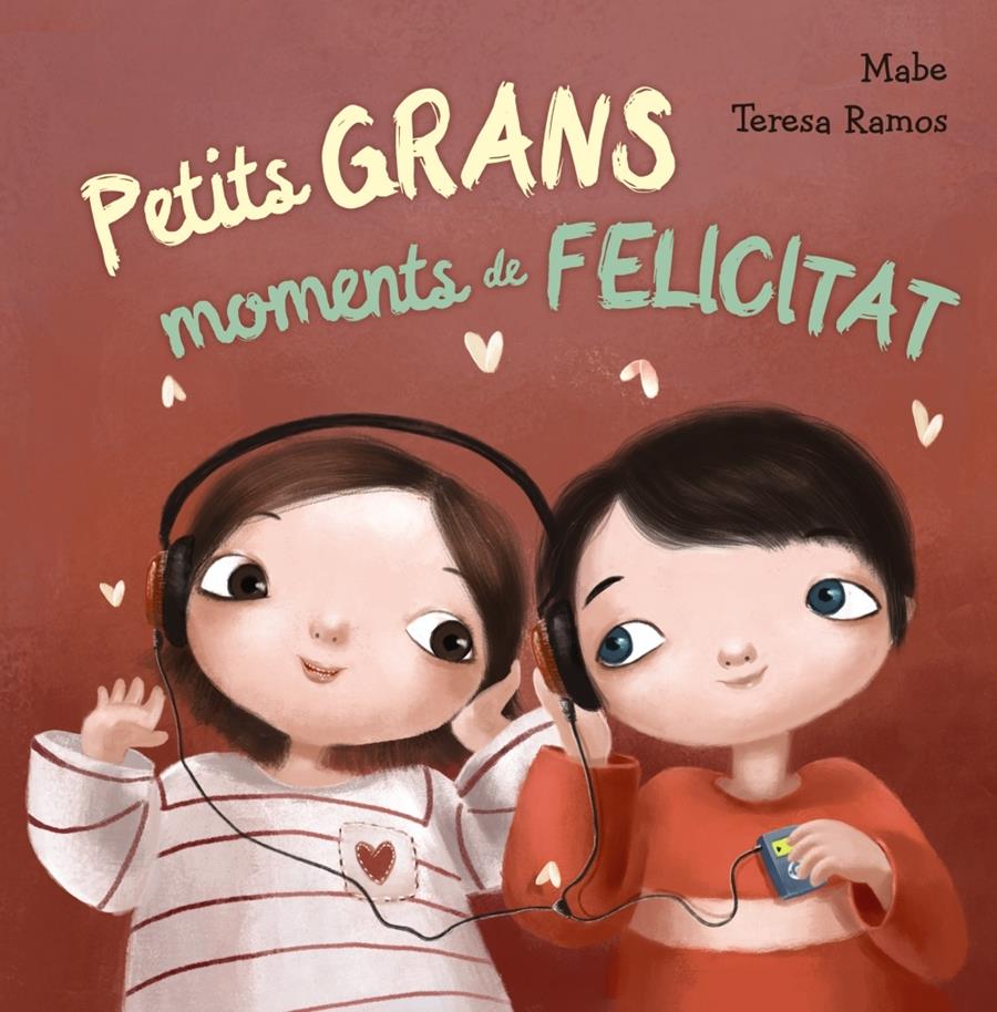 PETITS GRANS MOMENTS DE FELICITAT | 9788448942984 | MABE / TERESA RAMOS