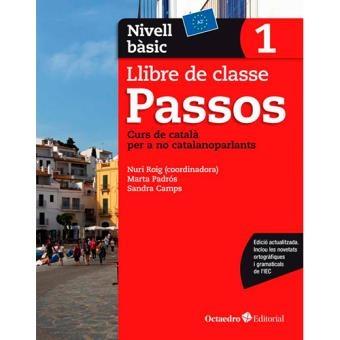 PASSOS 1 LLIBRE DE CLASSE NIVELL BASIC 1 | 9788499219578 | NURI ROIG / MARTA PEDROS / SANDRA CAMPS