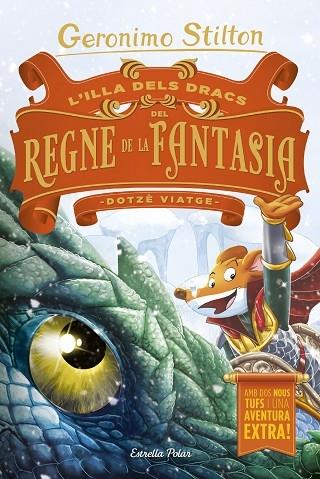 L'ILLA DELS DRACS DEL REGNE DE LA FANTASIA   DOTZE VIATGE | 9788491378730 | GERONIMO STILTON