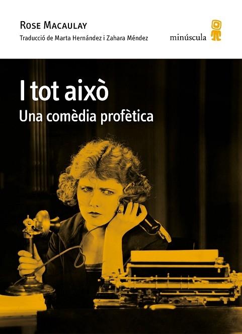 I TOT AIXO     UNA COMEDIA PROFETICA | 9788412385823 | ROSE MACAULAY