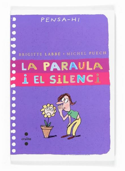 LA PARAULA I EL SILENCI | 9788466117890 | BRIGITTE LABBE, MICHEL PUECHE