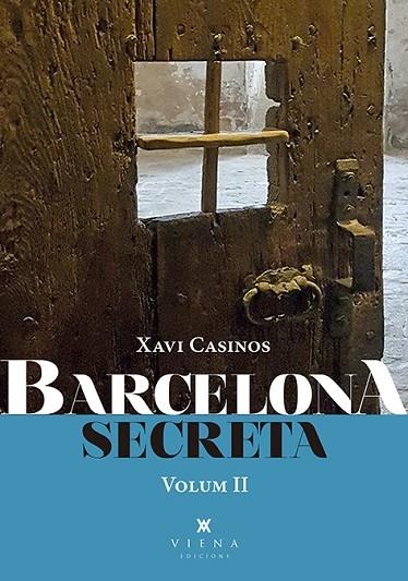 BARCELONA SECRETA VOLUM II | 9788417998714 | CAVI CASINOS