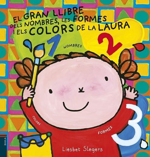 EL GRAN LLIBRE DELS NOMBRES, LES FORMES I ELS COLORS DE LA L | 9788447935659 | LIESBET SLEGERS