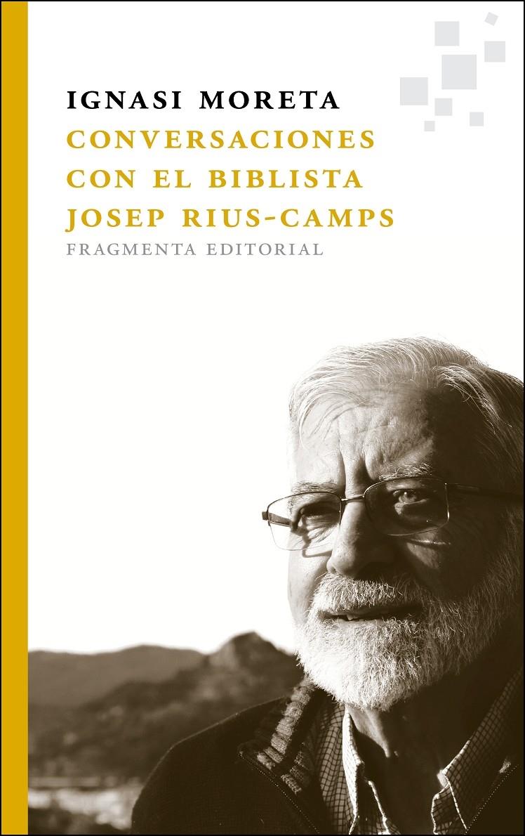 CONVERSACIONES CON EL BIBLISTAJOSEP RIUS I CAMPS | 9788415518068 | IGNASI MORETA