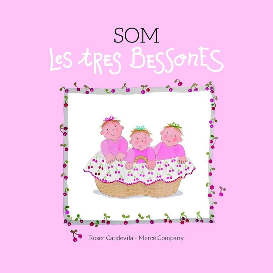 SOM LES TRES BESSONES | 9788415695653 | ROSER CAPDEVILA / MERCE COMPANY