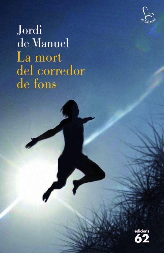 LA MORT DEL CORREDOR DE FONS | 9788429768824 | JORDI DE MANUEL