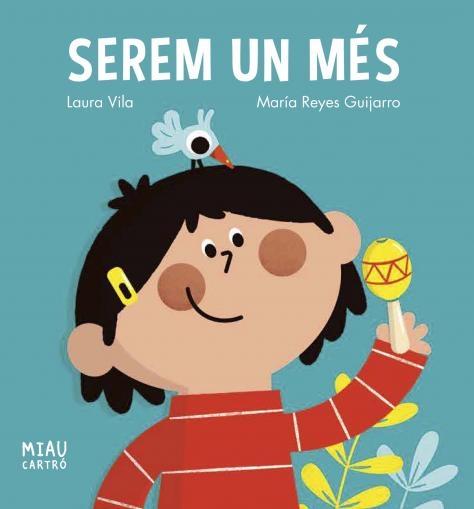 SEREM UN MES | 9788418609916 | LAURA VILA