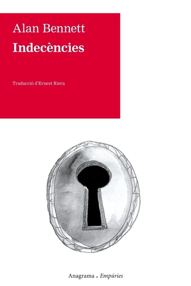 INDECENCIES | 9788497878326 | ALAN BENNETT