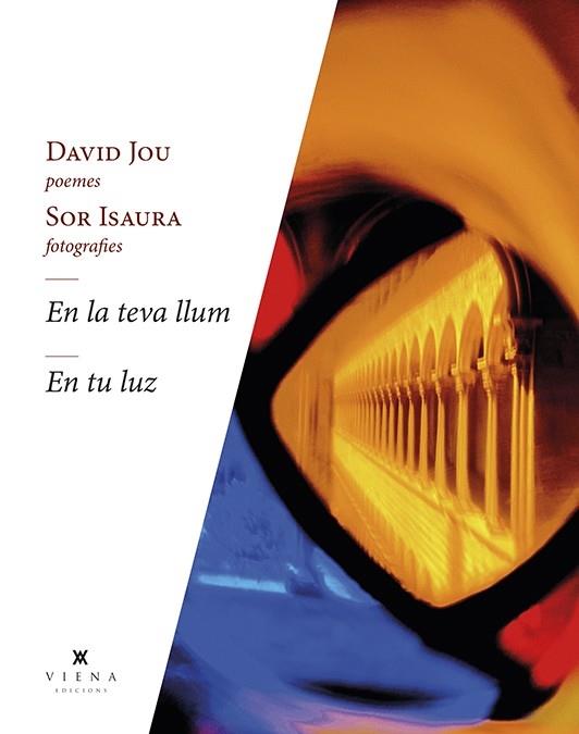 EN LA TEVA LLUM / EN TU LUZ | 9788418908262 | DAVID JOU / SOR ISAURA