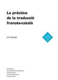 LA PRACTICA DE LA TRADUCCIO FRANCES-CATALA | 9788497664035 | JOAN VERDEGAL