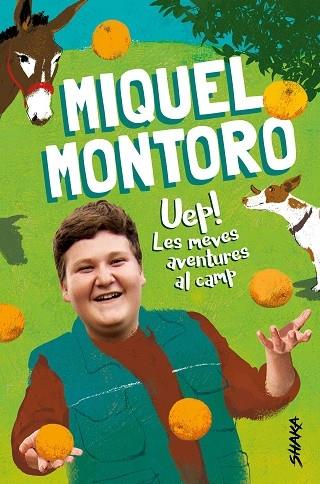 UEP! LES MEVES AVENTURES AL CAMP | 9788418456046 | MIQUEL  MONTORO