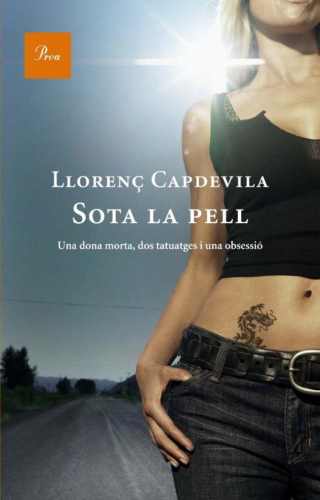 SOTA LA PELL | 9788482569321 | LLORENÇ CAPDEVILA