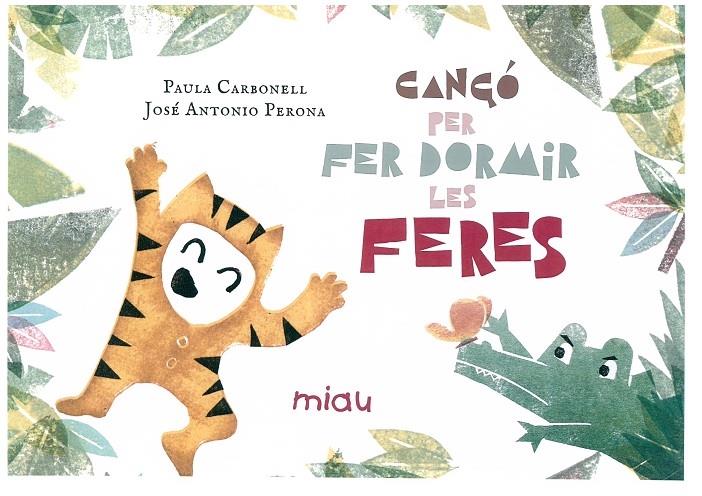 CANÇO PER FER DOSMIR LES FERES | 9788417272036 | PAULA CARBONELL / JOSE ANTONIO PERONA