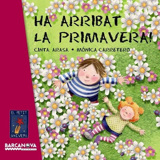 HA ARRIBAT LA PRIMAVERA! | 9788448930707 | CINTA ARASA / MONICA CARRETERO