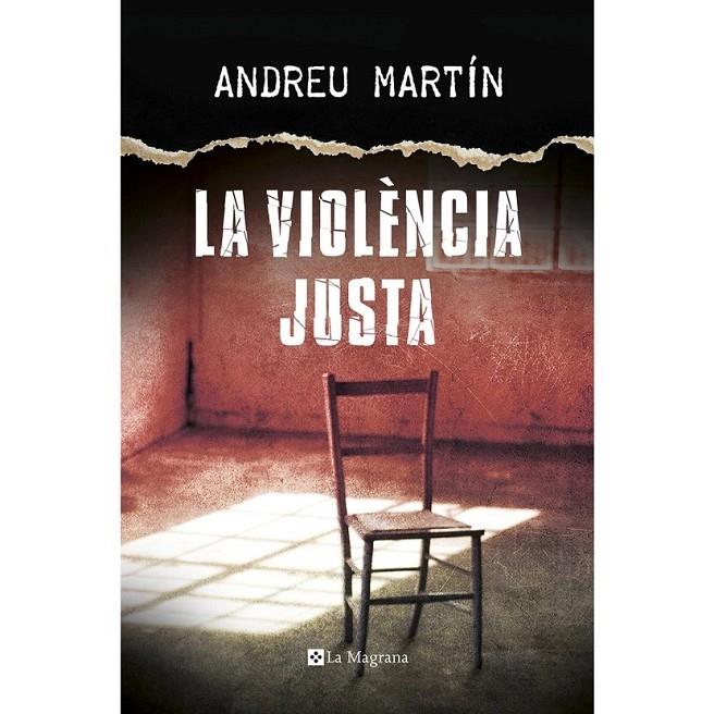 LA VIOLENCIA JUSTA | 9788482647807 | ANDREU MARTIN