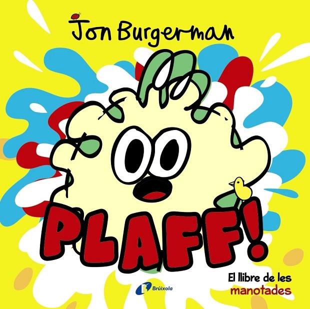 PLAFF! EL LLIBRE D ELES MANOTADES | 9788499067643 | JON BURGERMAN