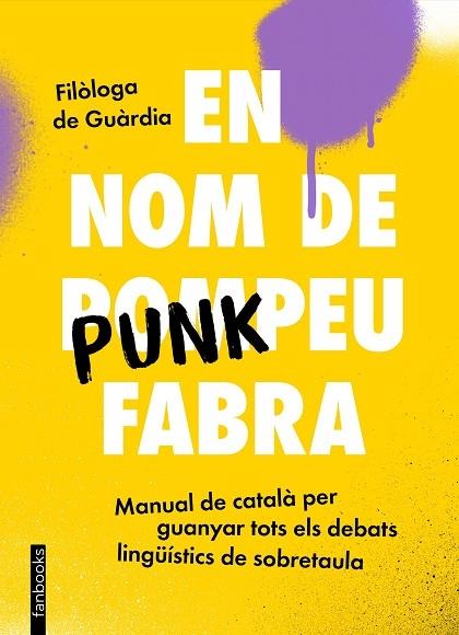 EN NOM DE PUNKPEU FABRA | 9788419150448 | FILOLOGA DE GUARDIA