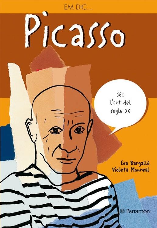 EM DIC PICASSO | 9788434227569 | BARGALLÓ, EVA I MONREAL, VIOLETA