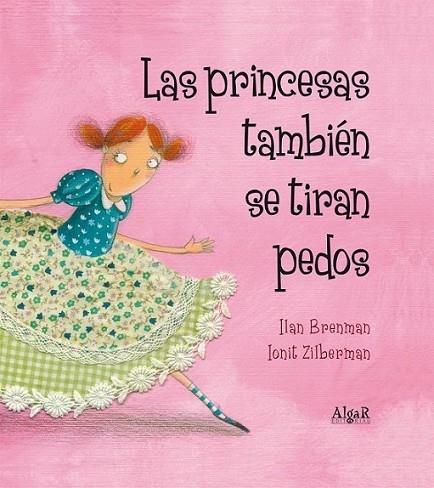 LAS PRINCESAS TAMBIEN SE TIRAN PEDOS | 9788498453157 | ILAN BRENMAN / IONIT ZILBERMAN