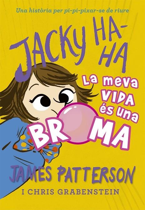 LA MEVA VIDA ES UNA BROMA | 9788424662387 | JAMES PATTERSON / CHRIS GRABENSTEIN