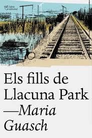 ELS FILLS DE LLACUNA PARK | 9788494655678 | MARIA GUASCH