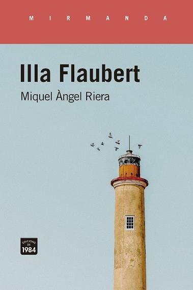 ILLA FLAUBERT | 9788416987986 | MIQUEL ANGEL RIERA