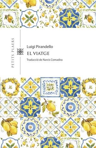 EL VIATGE | 9788417998516 | LUIGI PIRANDELLO