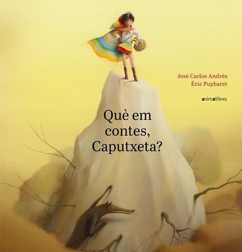 QUE EM CONTES, CAPUTXETA? | 9788417599188 | JOSE CARLOS ANDRES / ERIC PUYBARET