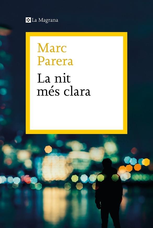 LA NIT MES CLARA | 9788419334398 | MARC PARERA